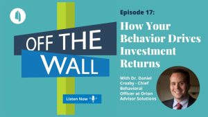 Comprehending the Psychology Impacting Your Financial Choices with Dr. Daniel Crosby