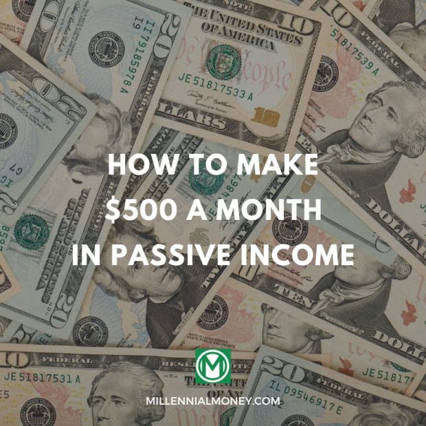 Creating $500 Every Month via Passive Earnings