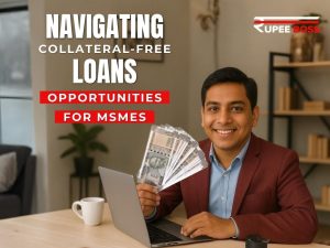 How MSME Loans Without Collateral Enable Small Business Owners to Achieve Growth